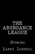 The Abundance League : Stories cover