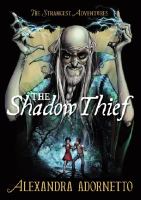 The Shadow Thief (Strangest Adventures) cover