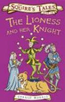 The Lioness and Her Knight (Squire's Tales) (Squire's Tales) cover