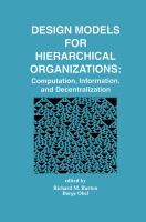 Design Models for Hierarchical Organizations Computation, Information, and Decentralization cover