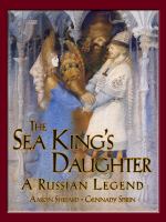 The Sea King's Daughter : A Russian Legend (15th Anniversary Edition) cover