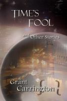 Time's Fool, and Other Stories cover