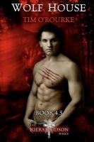 Wolf House : Wolf House (Kiera Hudson Series One) Book 4. 5 cover