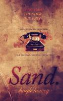 Sand Part 4 : Thunder Due East cover