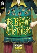 The Brave Little Tailor : A Grimm and Gross Retelling cover