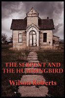 The Serpent and the Hummingbird cover