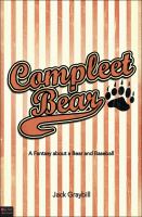 Compleet BearA Fantasy About a Bear and Baseball cover