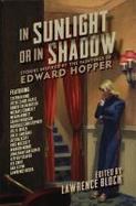 In Sunlight or in Shadow : Stories Inspired by the Paintings of Edward Hopper cover