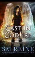 Cast in Godfire : An Urban Fantasy Romance cover