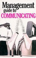 The Management Guide to Communicating cover