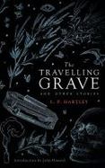The Travelling Grave and Other Stories (Valancourt 20th Century Classics) cover