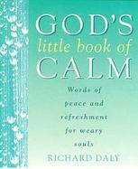 God's Little Book of Calm Words of Peace and Refreshment for Weary Souls cover