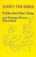 Fables for Our Time and Famous Poems cover