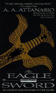 The Eagle and the Sword: An Authurian Epic cover