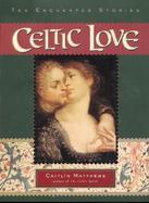 Celtic Love: Ten Enchanted Stories cover