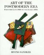 Art of the Postmodern Era: From the Late 1960s to the Early 1990s cover