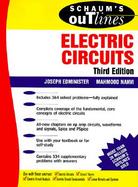 Schaum's Outline of Theory and Problems of Electric Circuits: Including Hundreds of Solved Problems cover
