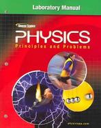 Glencoe Physics: Principles & Problems, Laboratory Manual, Student Edition cover