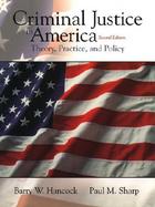 Criminal Justice in America: Theory, Practice, and Policy cover
