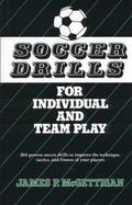 Soccer Drills for Individual and Team Play cover