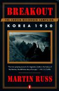 Breakout The Chosin Reservoir Campaign, Korea 1950 cover