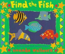 Find the Fish: A Hide-And-Seek Animal Book cover