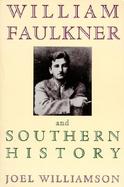 William Faulkner and Southern History cover