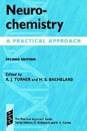 Neurochemistry A Practical Approach cover