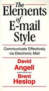 Elements of E-Mail Style: Communicate Effectively via Electronic Mail cover