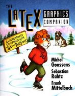 The Latex Graphics Companion Illustrating Documents With Tex and Postscript cover
