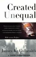 Created Unequal The Crisis in American Pay cover