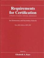 Requirements for Certification of Teachers, Counselors, Librarians, and Administrators for Elementar cover