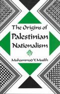 The Origins of Palestinian Nationalism cover