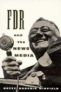 FDR and the News Media cover