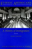 Ethnic Americans A History of Immigration cover