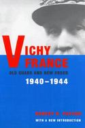 Vichy France Old Guard and New Order 1940-1944 cover