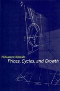 Prices, Cycles, and Growth cover