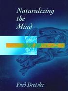 Naturalizing the Mind cover