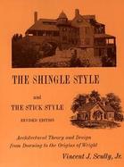 Shingle Style and the Stick Style Architectural Theory&Design from Richardson to the Origins of Wright cover