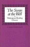 The Swan at the Well: Shakespeare Reading Chaucer cover