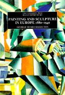 Painting and Sculpture in Europe, 1880-1940 cover