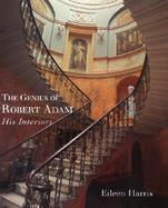 The Genius of Robert Adam His Interiors cover