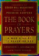 The Book of Prayers: A Man's Guide to Reaching God cover