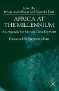 Africa at the Millennium An Agenda for Mature Development cover
