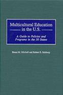 Multicultural Education in the U.S A Guide to Policies and Programs in the 50 States cover