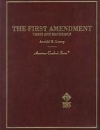 The First Amendment Cases and Materials cover