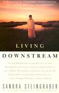 Living Downstream A Scientist's Personal Investigation of Cancer and the Environment cover