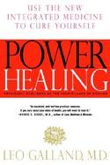 Power Healing Use the New Integrated Medicine to Cure Yourself cover