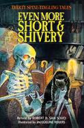 Even More Short & Shivery Thirty Spine-Tingling Tales cover
