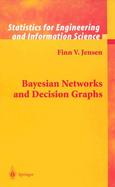 Bayesian Networks and Decision Graphs cover
